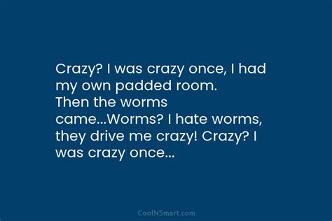 crazy i was crzy once|crazy i was crazy once poem.